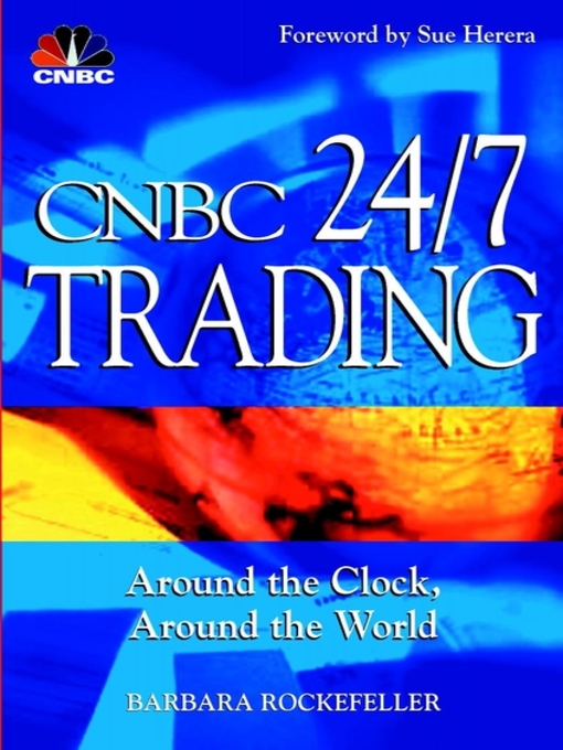 Title details for CNBC 24/7 Trading by CNBC - Available
